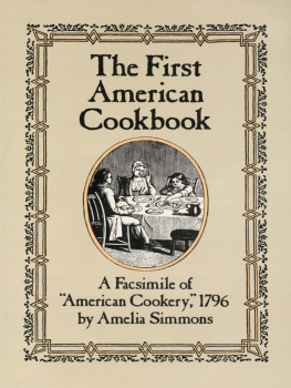 Wilson Mary Tolford The first American cookbook: a facsimile of American cookery, 1796