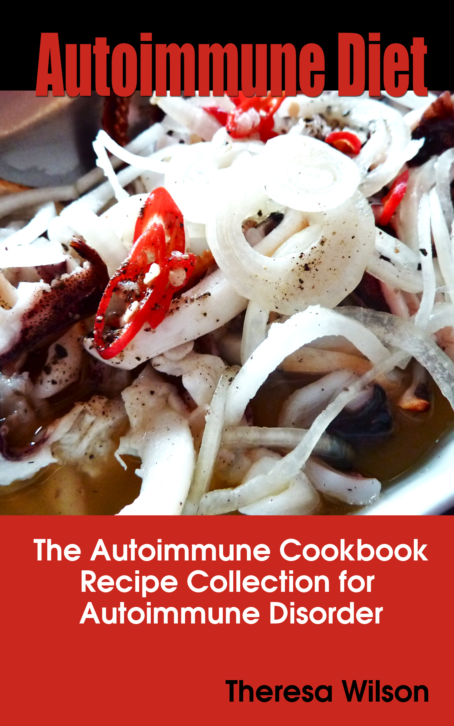 Table of Contents Autoimmune Diet The Autoimmune Cookbook Recipe Collection - photo 1