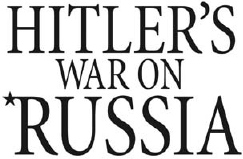 Hitlers war on Russia 1941-45 - photo 1