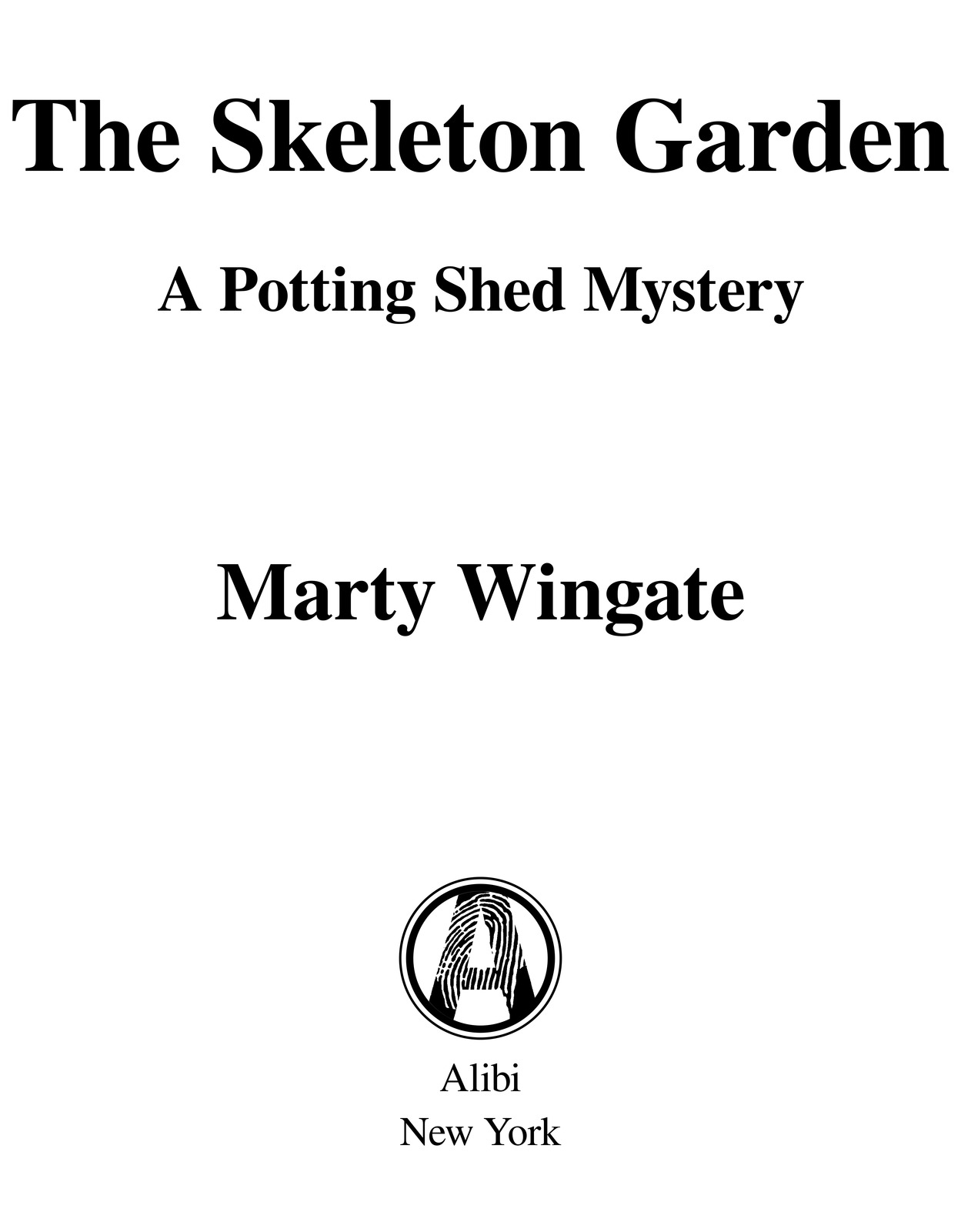 The Skeleton Garden is a work of fiction Names places and incidents either - photo 2