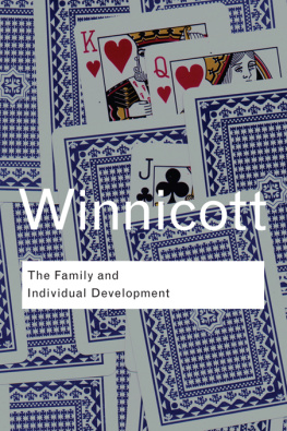 Winnicott The Family and Individual Development