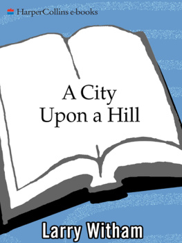 Witham A city upon a hill: how the sermon changed the course of history