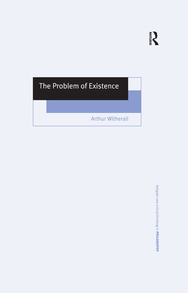 The Problem of Existence This book explores the question of why there is - photo 1