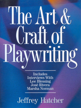 Hatcher - The art & craft of playwriting