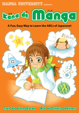 Hattori Chihiro Kana de manga: a fun, easy way to learn the ABCs of Japanese!