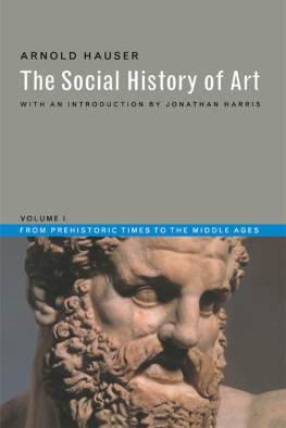 Hauser Arnold Social History of Art, Volume 1