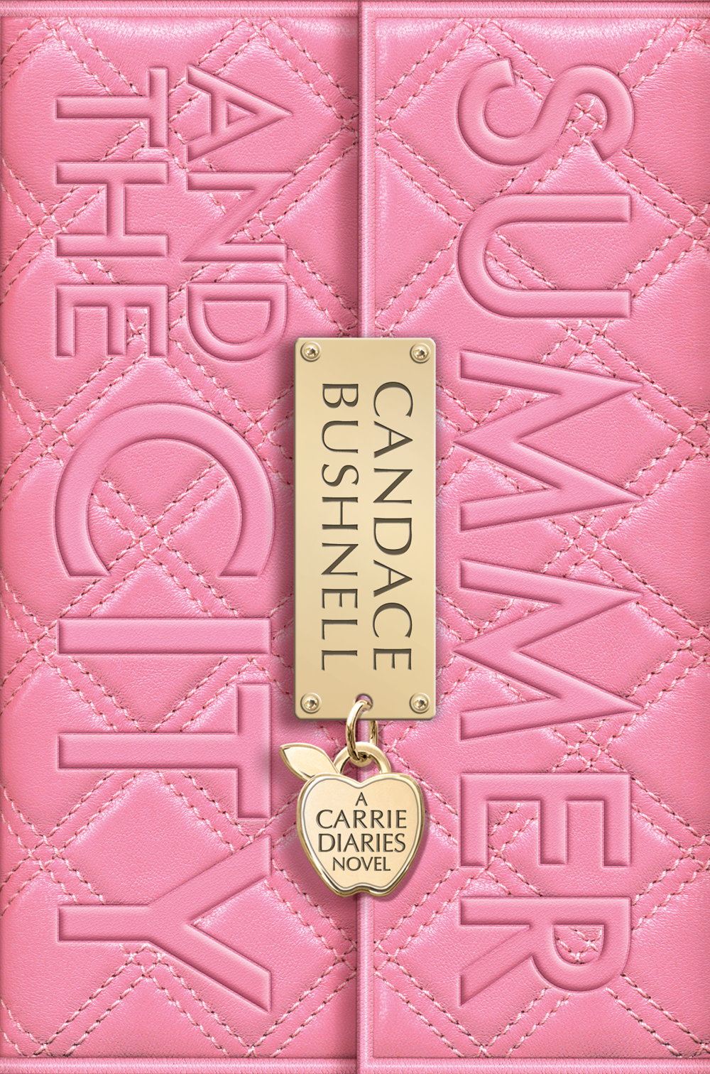 CANDACE BUSHNELL Summer and the City A CARRIE DIARIES NOVEL For Alyssa - photo 1