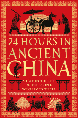 Yijie Zhuang - 24 Hours in Ancient China