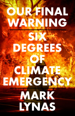 Mark Lynas - Our Final Warning