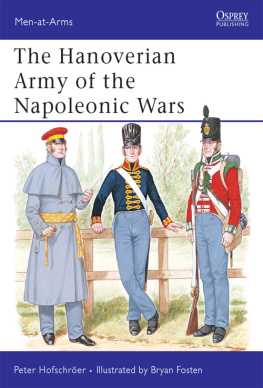 Peter Hofschroer - The Hanoverian Army of the Napoleonic Wars