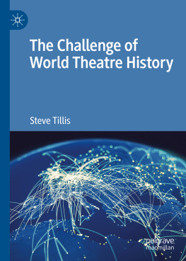 Steve Tillis - The Challenge of World Theatre History