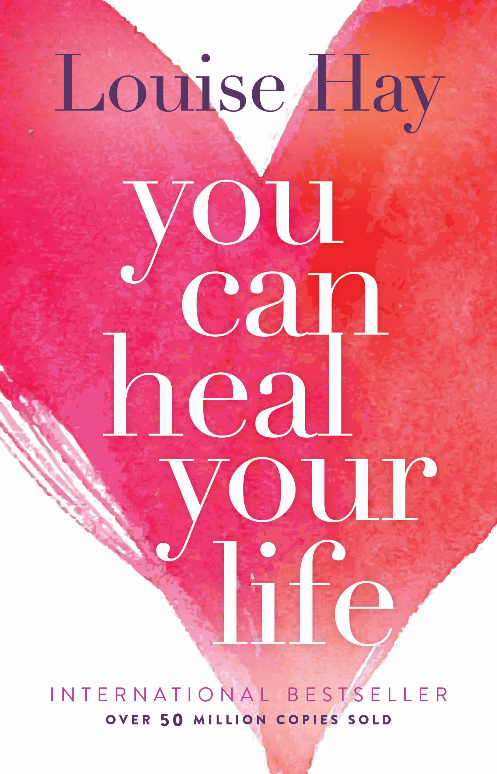 You Can Heal Your Life Louise Hay HAY HOUSE INC Carlsbad California - photo 1