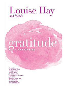 Hay Louise L. - Gratitude: a way of life