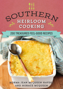 Haydel Norma Jean McQueen Southern Heirloom Cooking 200 Treasured Feel-good Recipes