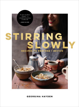 Hayden - Stirring slowly: recipes to restore and revive