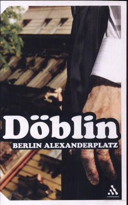 Alfred Doblin Berlin Alexanderplatz: The Story of Franz Biberkopf