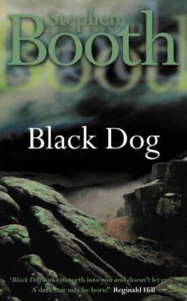 Stephen Booth Black Dog (Ben Cooper and Diane Fry, Book 1)