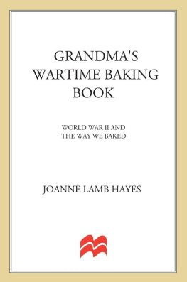 Hayes Grandmas wartime baking book: World War II and the way we baked