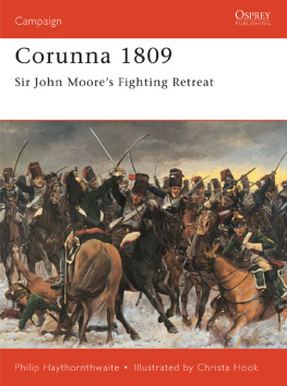 Haythornthwaite - Corunna 1809: sir john moores fighting retreat