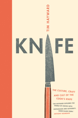 Hayward Knife: the cult, craft and culture of the cooks knife