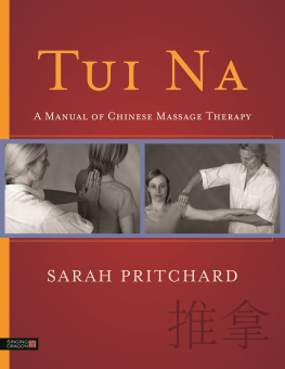 He Li Chinese Massage Manual: a comprehensive, step-by-step introduction to the healing art of Tui na