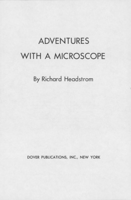 Headstrom - Adventures with a Microscope