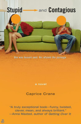 Caprice Crane - Stupid and Contagious