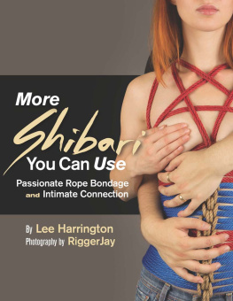 Harrington More shibari you can use - passionate rope bondage and intimate connection