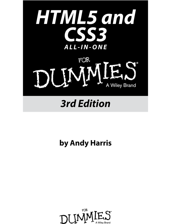 HTML5 and CSS3 All-in-One For Dummies 3rd Edition Published by John Wiley - photo 1