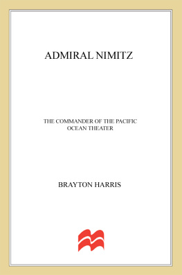 Harris Admiral Nimitz: the commander of the Pacific Ocean theater