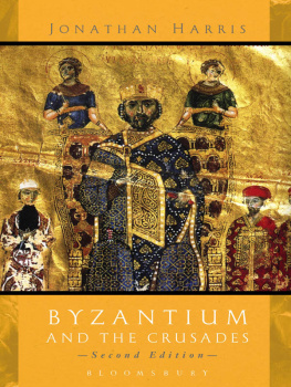 Harris - Byzantium and the Crusades