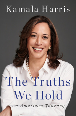 Harris - The Truths We Hold An American Journey