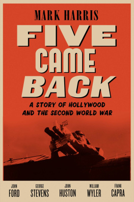 Harris - Five came back: a story of Hollywood and the Second World War