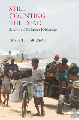 Harrison Still counting the dead: stories from Sri Lankas killing fields