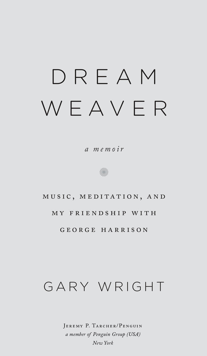 Dream weaver a memoir music meditation and my friendship with george harrison - image 2