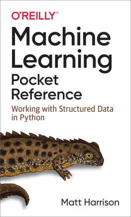 Harrison - Machine learning pocket reference: working with structured data in Python