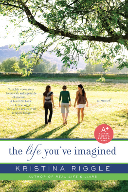 Kristina Riggle - The Life Youve Imagined