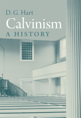 Hart Calvinism A History