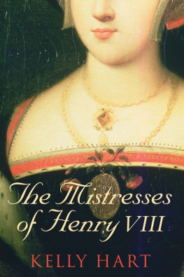 Hart Kelly - The Mistresses of Henry VIII