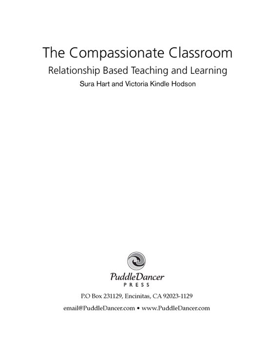 The Compassionate Classroom Relationship Based Teaching and Learning Copyright - photo 2