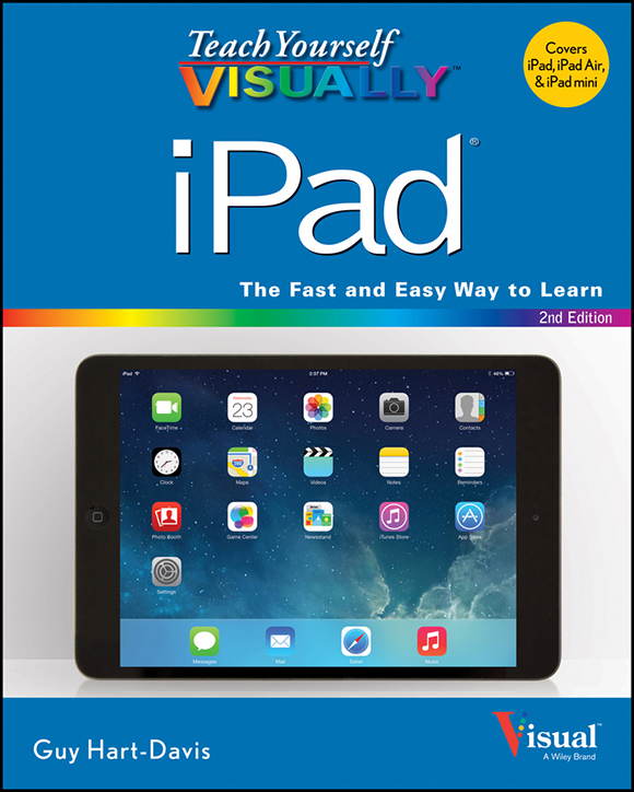 Teach Yourself VISUALLY iPad 2nd Edition Published by John Wiley Sons Inc - photo 1