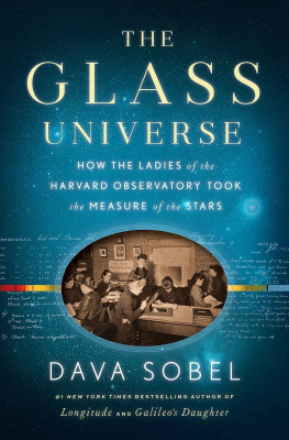 Harvard College Observatory. The glass universe: how the ladies of the Harvard Observatory took the measure of the stars