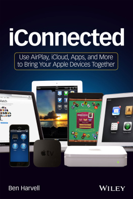 Harvell IConnected use AirPlay, iCloud, apps, and more to bring your Apple devices together