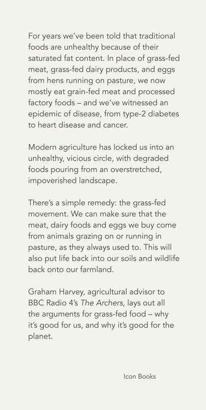 GRASS-FED NATION Praise for Graham Harveys previous books The Killing of - photo 1