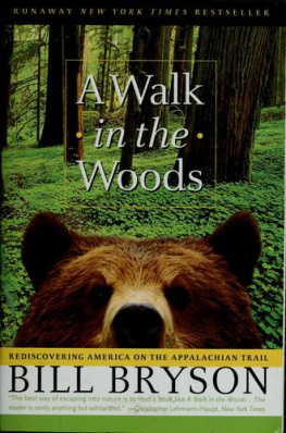 Bill Bryson - A Walk in the Woods: Rediscovering America on the Appalachian Trail