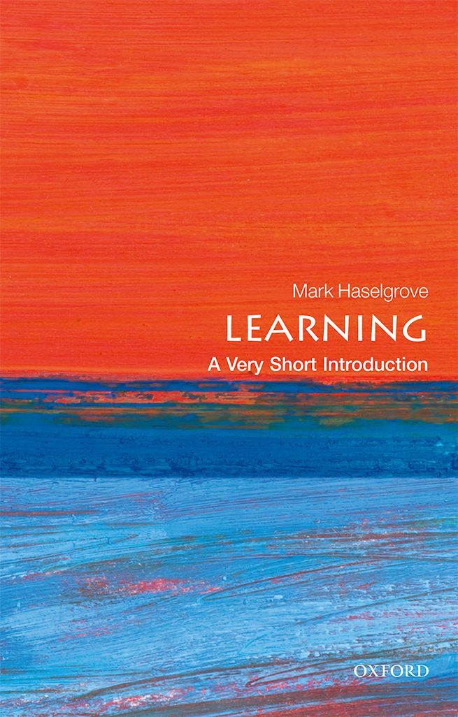 Learning A Very Short Introduction VERY SHORT INTRODUCTIONS are for anyone - photo 1