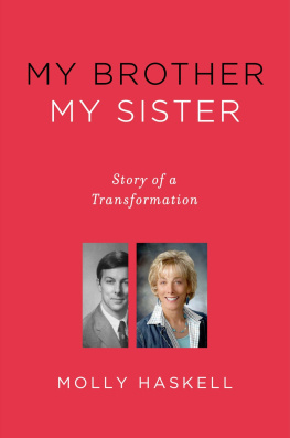 Haskell Ellen - My brother my sister: story of a transformation