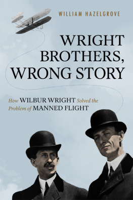 Haskell Katharine Wright - Wright brothers, wrong story: how Wilbur Wright solved the problem of manned flight