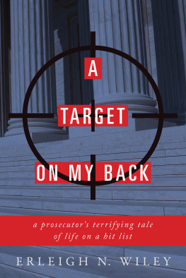 Hasse Mark A target on my back: a prosecutors terrifying tale of life on the hit list