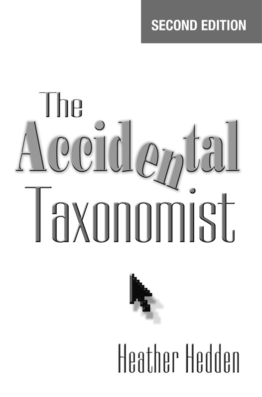 First Printing 2016 The Accidental Taxonomist Second Edition Copyright - photo 1